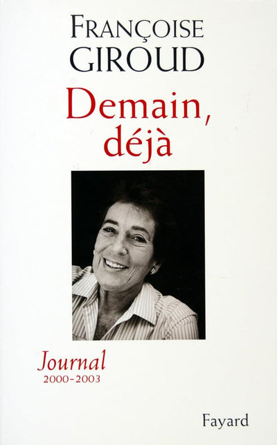 Demain déjà: Journal 2000-2003