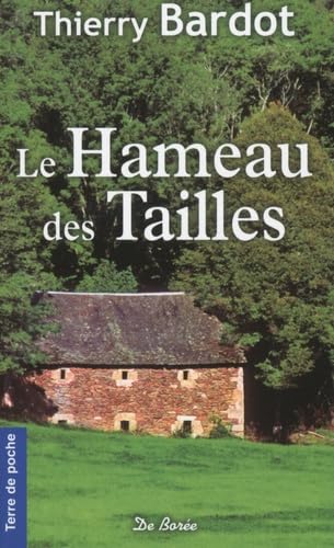 HAMEAU DES TAILLES (LE)