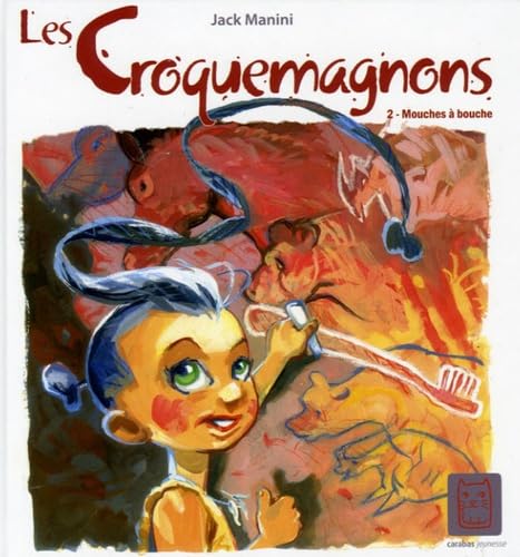 Croquemagnon T02 - Mouches à bouche
