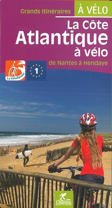 La Cote Atlantique a vélo la Velodyssee de Nantes a Hendaye