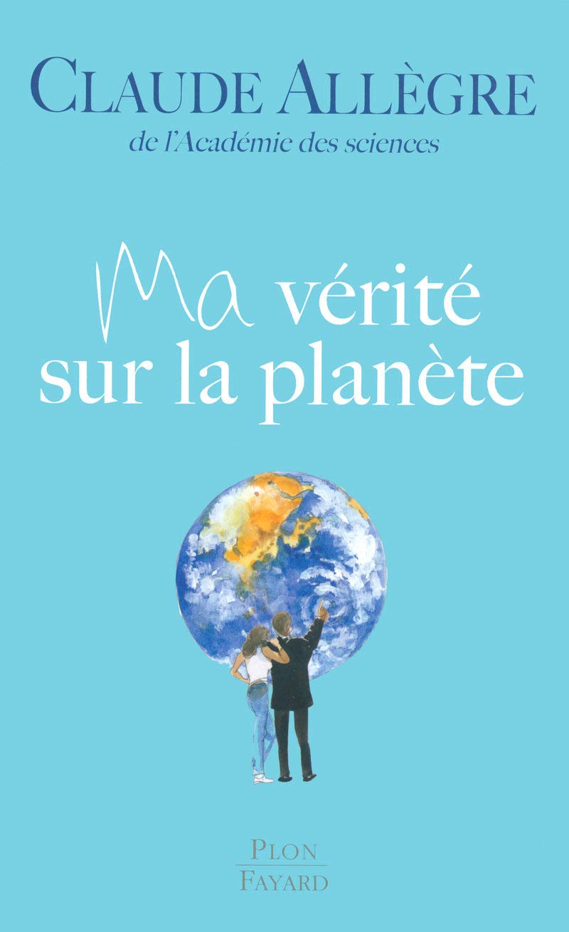 Ma vérité sur la planète