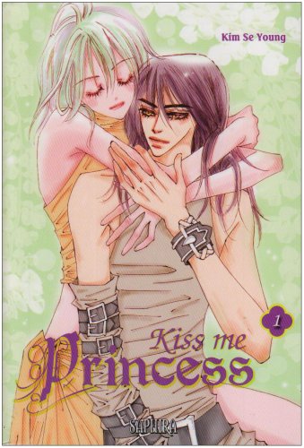 Kiss me Princess, Tome 1 :