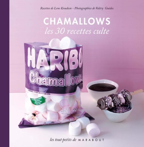 Le petit livre Chamallows: Les 30 recettes culte