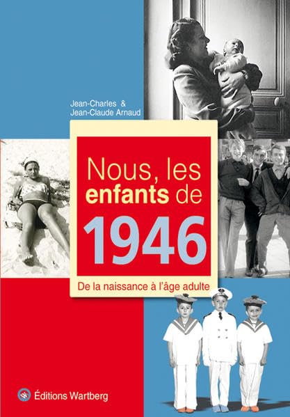 NOUS, LES ENFANTS DE 1946