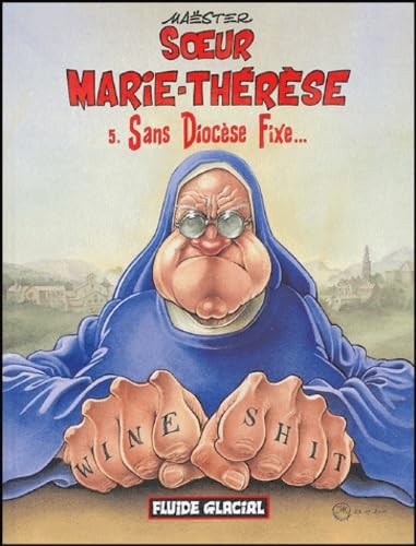 Soeur Marie-Thérèse des Batignolles, tome 5 : Sans Diocèse Fixe...