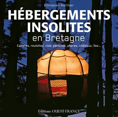 Hébergements insolites en Bretagne