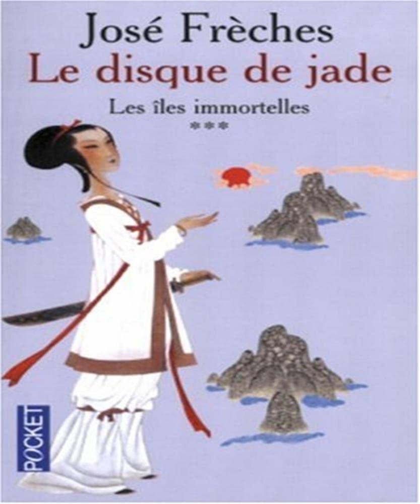 Le Disque de Jade, tome 3 : Les Îles immortelles