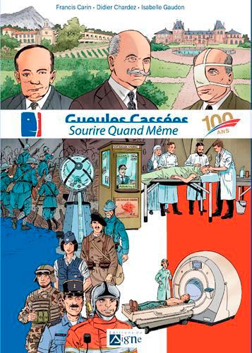 Bd Gueules Cassées - Sourire Quand Même - 100 Ans