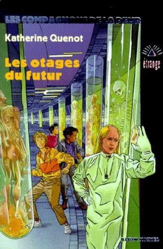 Les Compagnons de la peur : Les Otages du futur