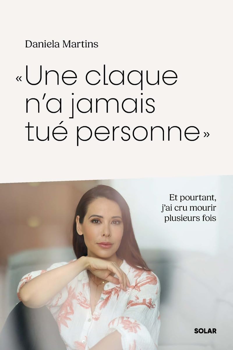 Une claque n'a jamais tué personne - Le récit intime d'une enfance marquée par la violence physique