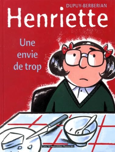 Henriette, tome 1 : Une envie de trop