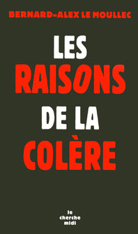 Les raisons de la colère