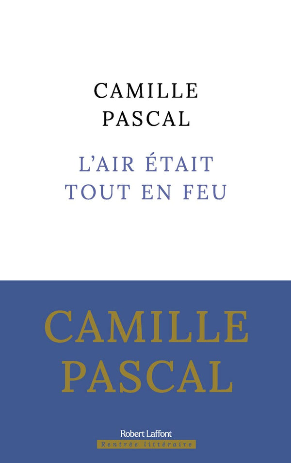 L'Air était tout en feu