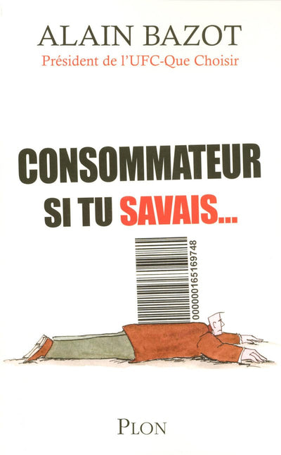 CONSOMMATEURS SI TU SAVAIS