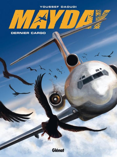 Mayday - Tome 02: Dernier Cargo