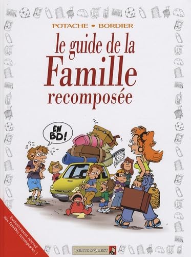 Les Guides en BD - Tome 32: La Famille recomposée