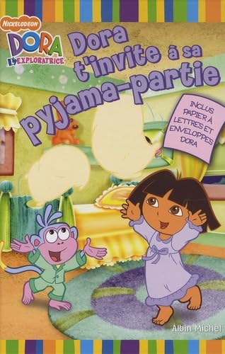 Dora t'invite à sa pyjama-partie: Inclus papier à lettres et enveloppes Dora