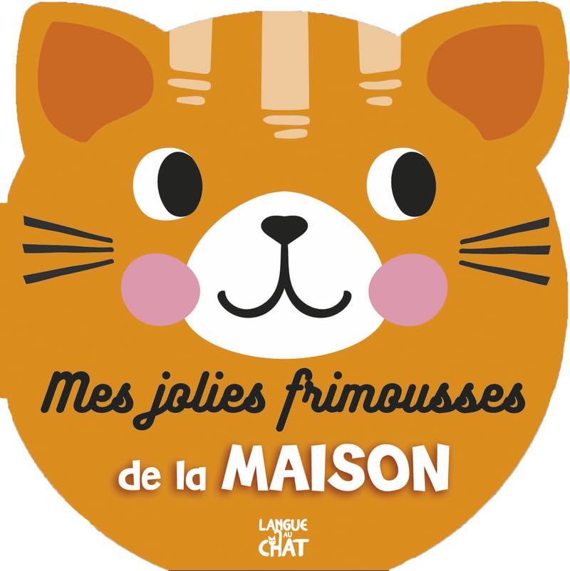Jolies frimousses - Mes jolies frimousses de la maison