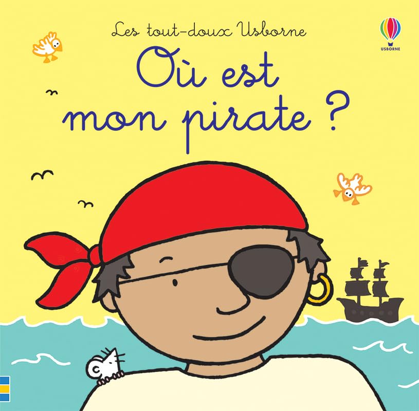 Où est mon pirate ? - Les tout-doux Usborne