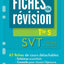 SVT spécifique et spécialité Tle S: Fiches de révision