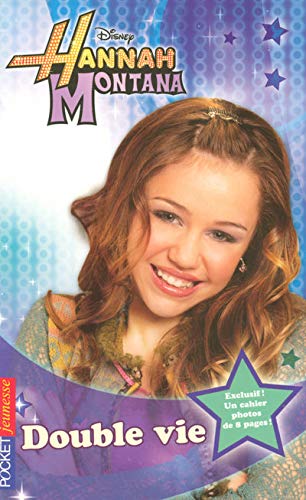 4. Hannah Montana : Double vie