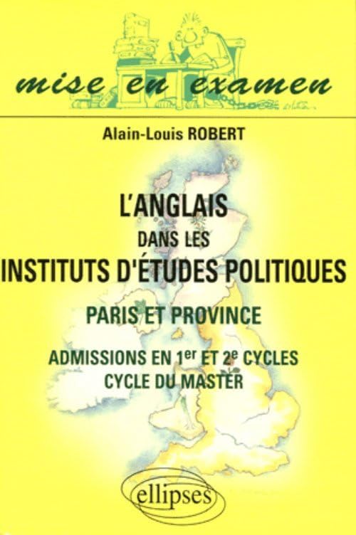 L'anglais dans les Instituts d'Etudes Politiques: Paris et province, admissions en 1er et 2e cycles, cycle du master