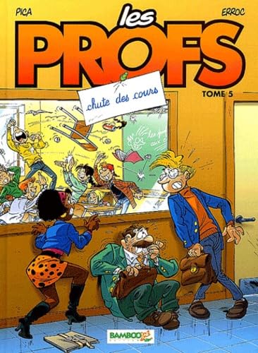 Les Profs, tome 5 : Chute des cours