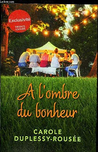 À l'ombre du bonheur