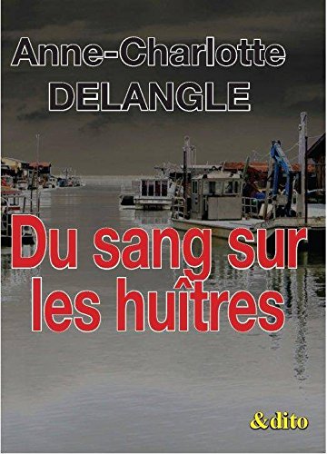 Du sang sur les huitres