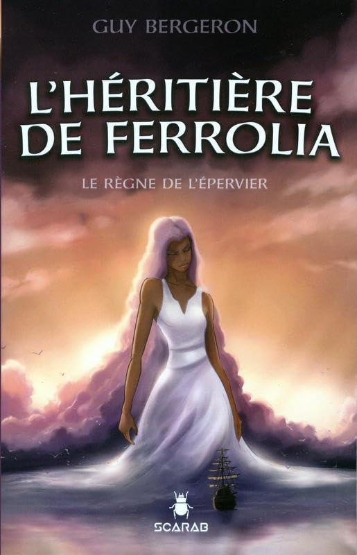 L'héritière de Ferrolia - Le règne de l'épervier Tome 3