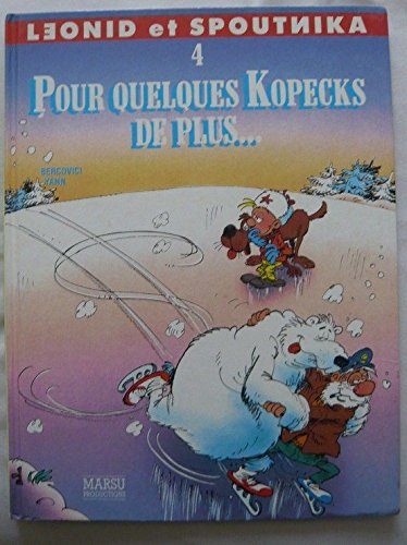 Leonid et spoutnika, n° 4 : Pour quelques kopecks de plus