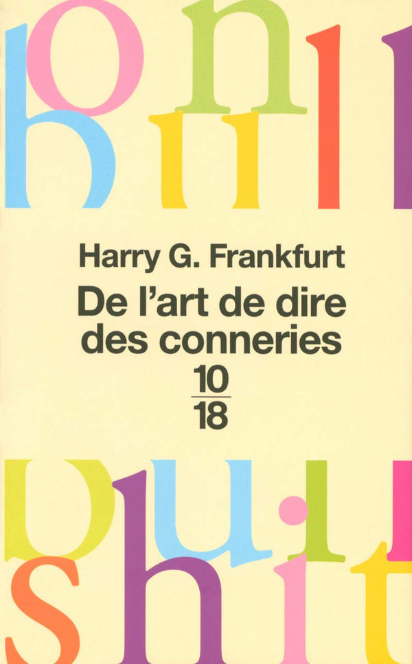 De l'art de dire des conneries: On Bullshit