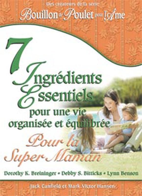 7 ingrédients essentiels... pour la super maman