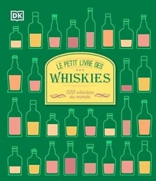Le petit livre des whiskies - nouvelle édition