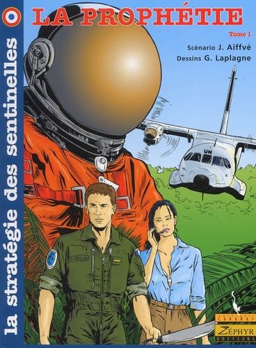 La Strategie Des Sentinelles Tome 1 : La Prophetie