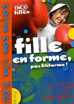 Fille en forme, pas filiforme !