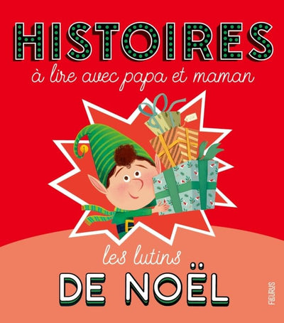 Histoires à lire avec papa et maman - Les lutins de Noël