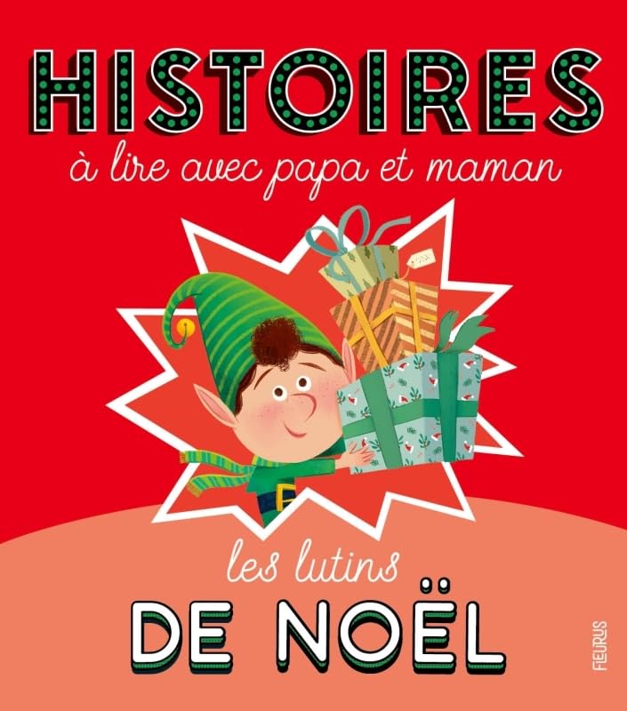 Histoires à lire avec papa et maman - Les lutins de Noël