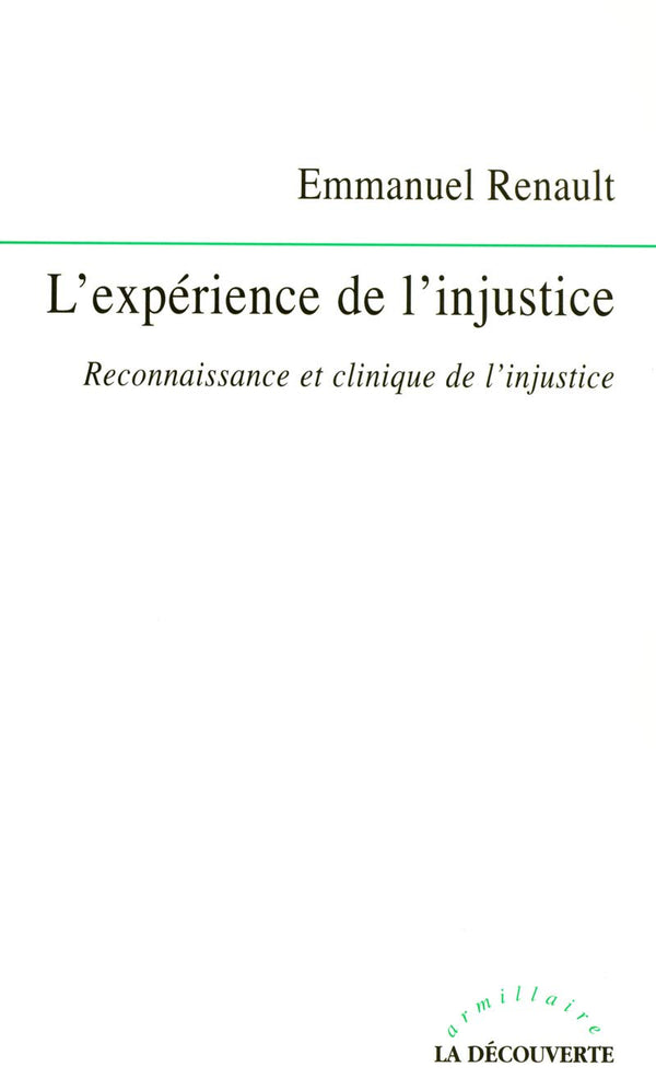 L'expérience de l'injustice: Reconnaissance et clinique de l'injustice