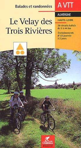Velay 3 rivieres VTT