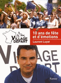 VILLAGE DEPART LES 10 Ans