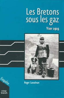 Les bretons sous les gaz - yser 1915