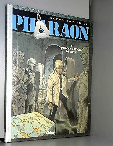 Pharaon, tome 3 : L'Incarnation de Seth