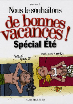 Nous te souhaitons de bonnes vacances : Spécial été