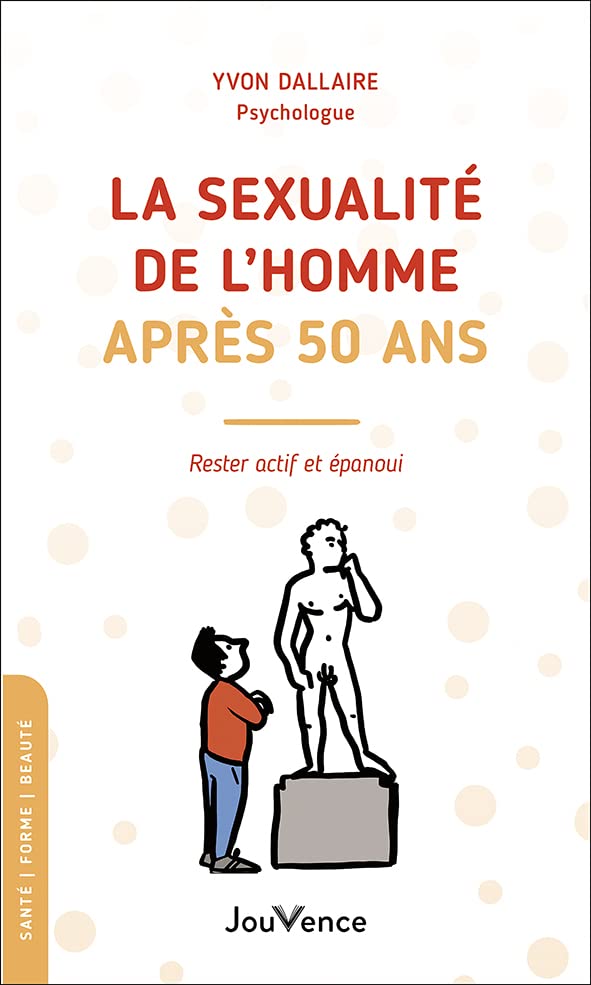 La sexualité de l'homme après 50 ans: Rester actif et épanoui