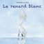 Le renard blanc