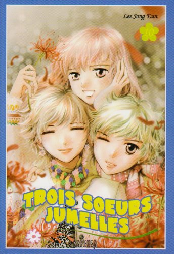 Trois soeurs jumelles, Tome 10 :