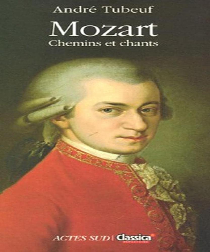 Mozart: Chemins et chants