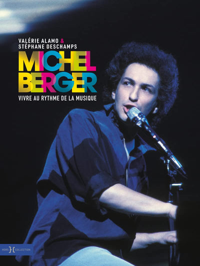 Michel Berger: Vivre au rythme de la musique