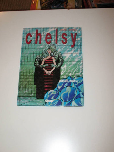 Chelsy Tome 2 Natures… mortes !